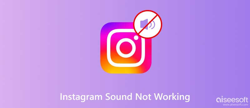 Instagram Sound Not Working