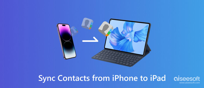 Sync Contacts from iPhone to iPad