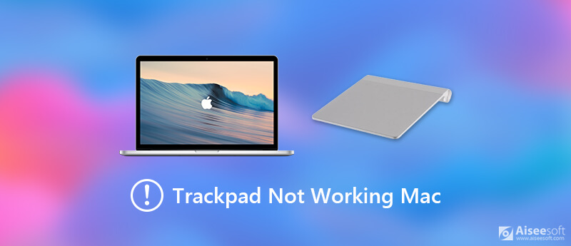 Fix Mac Trackpad Not Working