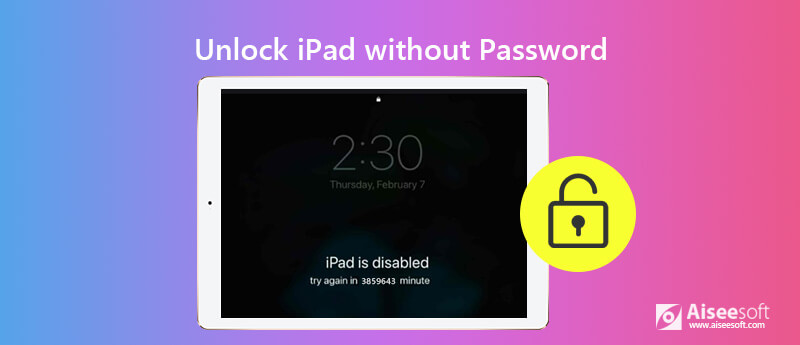 Unlock iPad Without Password